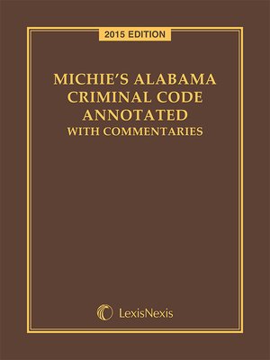 cover image of Michie's Alabama Criminal Code Annotated with Commentaries